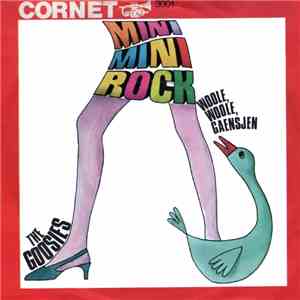The Goosies - Mini-Minirock / Woole, Woole, Gaensjen download flac mp3