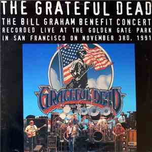 The Grateful Dead - The Bill Graham Benefit Concert download flac mp3