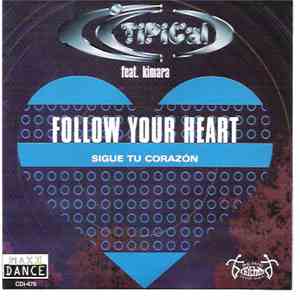 Ti.Pi.Cal. Feat. Kimara - Follow Your Heart download flac mp3