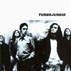 Turbojunkie - Turbojunkie download flac mp3