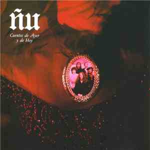 Ñu - Cuentos De Ayer Y De Hoy flac mp3 download
