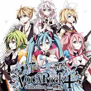 Various feat. 初音ミク - Vocarock Collection 4 flac mp3 download