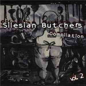 Various - Silesian Butchers Compilation Vol. II flac mp3 download