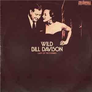 Wild Bill Davison - Lady Of The Evening download flac mp3