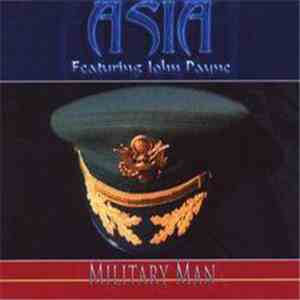 Asia Featuring John Payne - Military Man download flac mp3