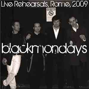 Blackmondays - Live Rehearsals, Rome, 2009 download flac mp3