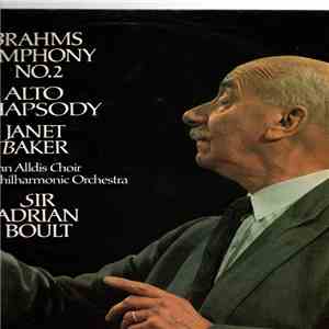 Brahms, Janet Baker And John Alldis Choir With London Philharmonic Orchestra, Sir Adrian Boult - Symphony No.2 / Alto Rhapsody download flac mp3