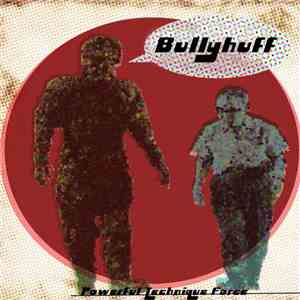 Bullyhuff - Powerful Technique Force download flac mp3