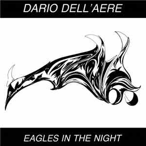 Dario Dell'Aere - Eagles In The Night download flac mp3