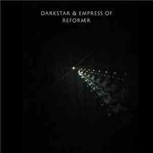 Darkstar , Empress Of - Reformer download flac mp3