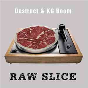 Destruct & KG Boom - Raw Slice flac mp3 download