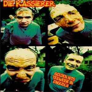 Die Kassierer - Golden Hits Teilweise In Englisch download flac mp3