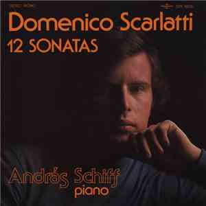 Domenico Scarlatti - András Schiff - 12 Sonatas download flac mp3