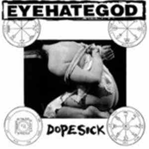 EyeHateGod - Dopesick download flac mp3