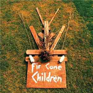Fir Cone Children - Everything Is Easy download flac mp3