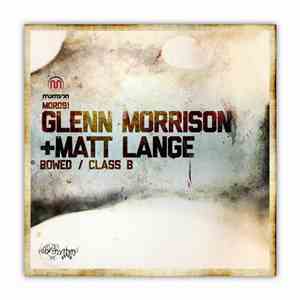 Glenn Morrison + Matt Lange - Bowed / Class B download flac mp3