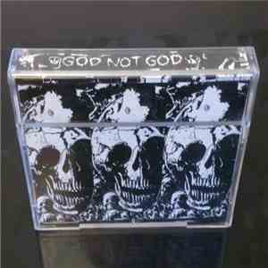 God Not God - God Not God download flac mp3