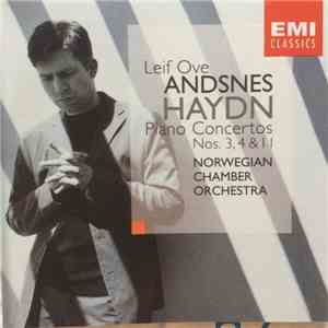 Haydn - Leif Ove Andsnes, Norwegian Chamber Orchestra - Piano Concertos Nos. 3, 4 & 11 download flac mp3
