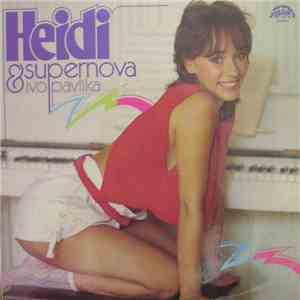 Heidi & Supernova Ivo Pavlíka - Heidi download flac mp3