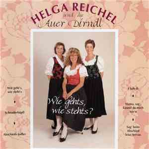 Helga Reichel und die Auer Dirndl - Wie Gehts, Wie Stehts? download flac mp3
