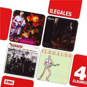 Ilegales  - 4 Álbumes (En Directo / Chicos Pálidos Para La Máquina / (A La Luz O A La Sombra) Todo Está Permitido / Regreso Al Sexo Químicamente Puro) download flac mp3