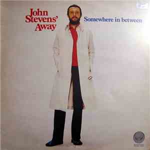John Stevens' Away - Somewhere In Between download flac mp3