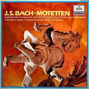 J.S. Bach - Thomanerchor Leipzig • Gewandhausorchester Leipzig • Kurt Thomas - Motteten download flac mp3