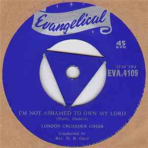 London Crusader Choir - I'm Not Ashamed To Own My Lord download flac mp3