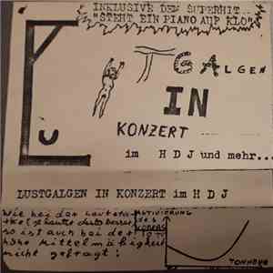 Lustgalgen - In Konzert Im HDJ Und Mehr... download flac mp3