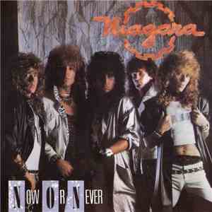 Niagara  - Now Or Never flac mp3 download