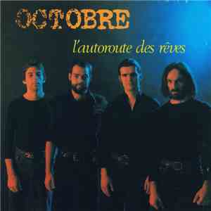 Octobre - L'autoroute Des Rêves download flac mp3