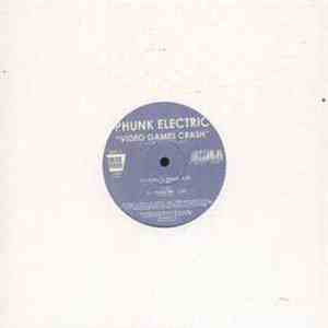 Phunk Electric - Video Games Crash download flac mp3