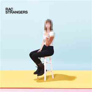 RAC - Strangers download flac mp3