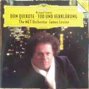 Richard Strauss - The MET Orchestra · James Levine  - Don Quixote · Tod Und Verklärung download flac mp3