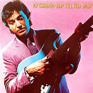 Ry Cooder - Bop Till You Drop download flac mp3