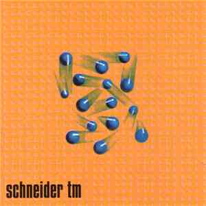 Schneider TM - Moist download flac mp3