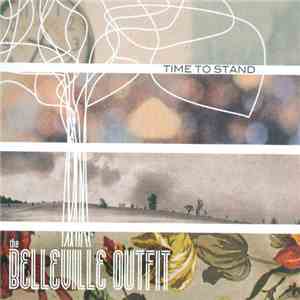 The Belleville Outfit - Time To Stand flac mp3 download