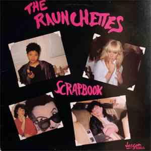 The Raunchettes - Scrapbook download flac mp3