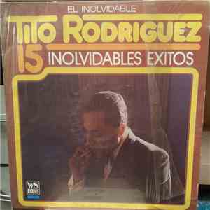 Tito Rodriguez - 15 Inolvidables Exitos download flac mp3