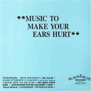 Various - "Music To Make Your Ears Hurt" download flac mp3
