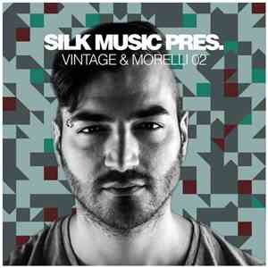 Various - Silk Music Pres. Vintage & Morelli 02 download flac mp3
