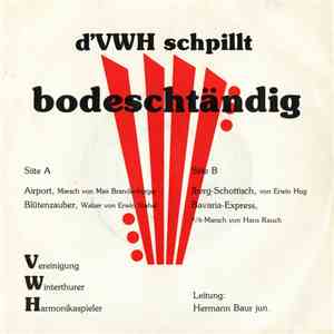 Vereinigung Winterthurer Harmonikaspieler - D'VWH Schpillt Bodeschtändig flac mp3 download