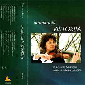 Viktorija Gurskytė Ir Teisučio Saldausko Šokių Muzikos Ansamblis - Smuikuoja Viktorija (Tikro Garso Kasetė) download flac mp3