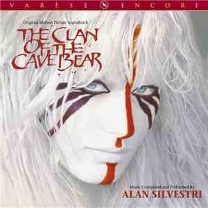 Alan Silvestri - The Clan Of The Cave Bear (Original Motion Picture Soundtrack) download flac mp3