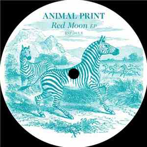 Animal Print - Red Moon EP download flac mp3