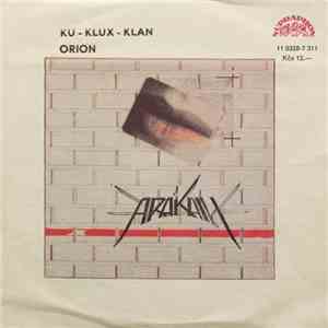 Arakain - Ku-Klux-Klan / Orion download flac mp3