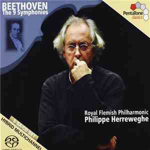 Beethoven, Collegium Vocale Gent, Accademia Chigiana Siena, Royal Flemish Philharmonic, Philippe Herreweghe - The 9 Symphonies flac mp3 download
