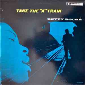 Betty Roché - Take The "A" Train download flac mp3