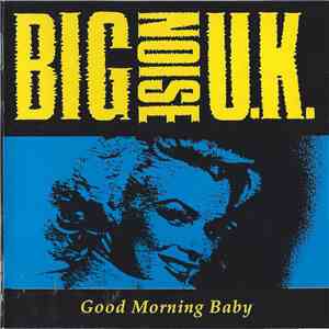 Big Noise U.K. - Good Morning Baby download flac mp3