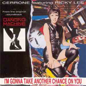 Cerrone Featuring Ricky Lee  - I'm Gonna Take Another Chance On You download flac mp3